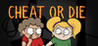 Cheat or Die