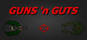 GUNS 'n GUTS