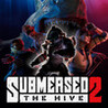 Submersed 2: The Hive Image