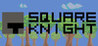 Square Knight