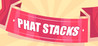 Phat Stacks Image