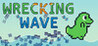 Wrecking Wave