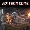 Let Them Come Image