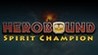 Herobound: Spirit Champion Image