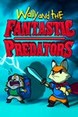 Wally and the FANTASTIC PREDATORS Product Image