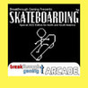 Skateboarding (Special 2022 Edition for North and South America) - Breakthrough Gaming Arcade