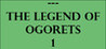 The Legend of Ogorets #1: Wrat