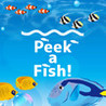 Peek a Fish!