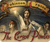 Robinson Crusoe and The Cursed Pirates Image