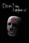 Don't Be Afraid Image
