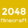 2048 Minecraft Version: 4x4 5x5 6x6 Image