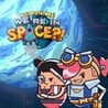 Holy Potatoes! We're in Space?!