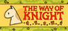 The Way of Knight