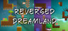 Reversed Dreamland Image