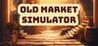 Old Market Simulator Image