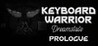 Keyboard Warrior: Dreamstate Prologue