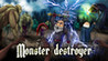 Monster destroyer Image