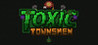Toxic Townsmen
