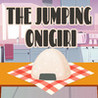 The Jumping Onigiri