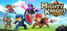 Mighty Knight Legacy Image