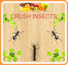 Crush Insects