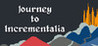 Journey to Incrementalia Image