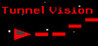 Tunnel Vision