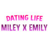 Dating Life: Miley X Emily Image