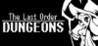 The Last Order: Dungeons Image