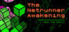 The Netrunner Awaken1ng