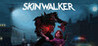 SKINWALKER: First Blood Image