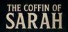 The Coffin of Sarah