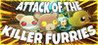 ATTACK OF THE KILLER FURRIES Image