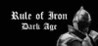 Rule of Iron: Dark Age Image