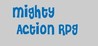 Mighty Action RPG Image