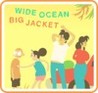 Wide Ocean Big Jacket Image