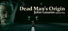 John Lazarus - Episode 1: Dead Man's Origin Image