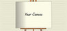 Your Canvas