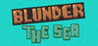 Blunder The Sea Image