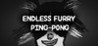 Endless Furry Ping-Pong Image
