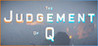 The Judgement of Q
