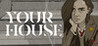 YOUR HOUSE Image