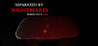Separated by Nightmares: Where Duty Dies