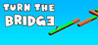 Turn the bridge Image