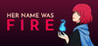 Her Name Was Fire Image