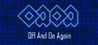 OAOA - Off And On Again Image