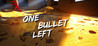 One Bullet left Image
