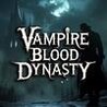 Vampire Blood Dynasty