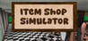 Item Shop Simulator