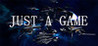 Just a Game Image